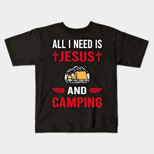 I Need Jesus And Camping Camp Camper Kids T-Shirt